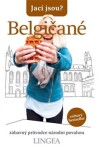 Jací jsou? Belgičané