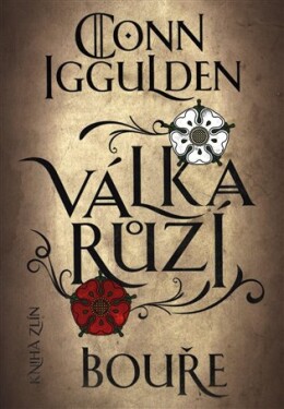 Válka růží Bouře Conn Iggulden