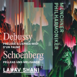 CD Münchner Philharmoniker & Lahav Shani: Debussy: L´apres-Midi D´un Faune & Schoenberg: P - Münchner Philharmoniker