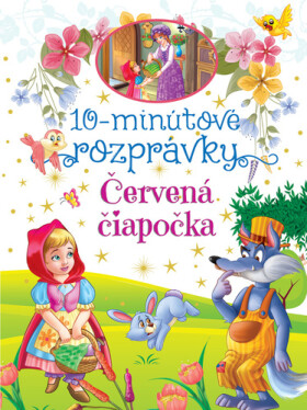 10-minútové rozprávky Červená čiapočka (slovensky)