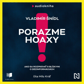 Porazme hoaxy! - Vladimír Šnídl - audiokniha
