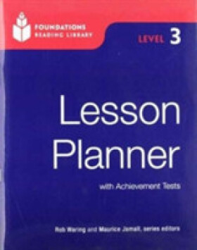 Foundations Reading Library Level 3 Lesson Planner with Achievment Tests - Jamall Maurice; Waring, Rob