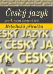 Český jazyk pro ročník SOŠ Metodická příručka