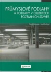 Průmyslové podlahy podlahy objektech pozemních staveb