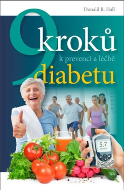 9 kroků k prevenci a léčbě diabetu - Donald Roots Hall