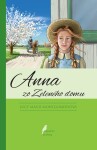 Anna zo zeleného domu - Lucy Maud Montgomery