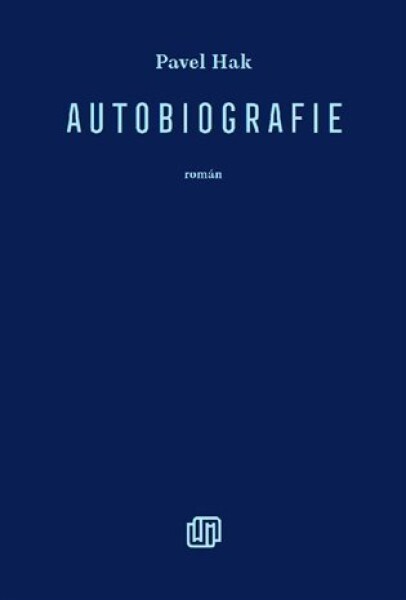 Autobiografie - Pavel Hak