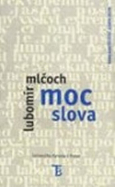 Moc slova Lubomír Mlčoch