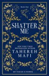 Shatter Me (Shatter Me) - Tahereh Mafi