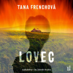 Lovec - Tana Frenchová - audiokniha