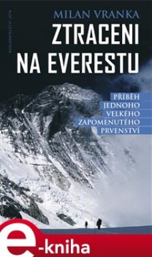 Ztraceni na Everestu - Milan Vranka e-kniha