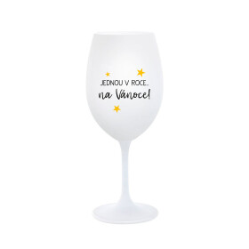 JEDNOU V ROCE NA VÁNOCE - bílá sklenice na víno 350 ml