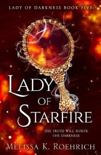 Lady of Starfire - K. Roehrich Melissa