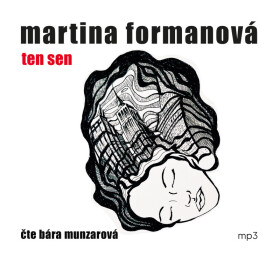 Ten sen - Martina Formanová - audiokniha