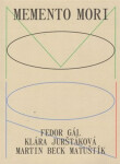 Memento Mori Fedor Gál
