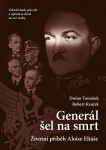 Generál šel na smrt-2.vyd. - Robert Kvaček, Dušan Tomášek