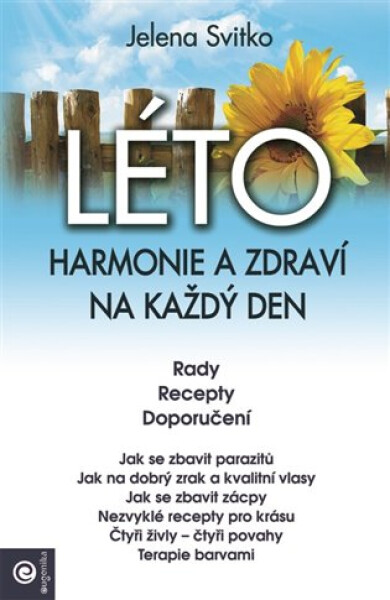 Léto Harmonie zdraví na každý den Jelena Svitko