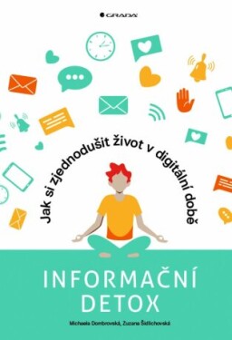 Informační detox - Michaela Dombrovská, Zuzana Šidlichovská - e-kniha