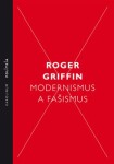 Modernismus fašismus Roger Griffin