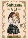 Princezna a já - Sophie Gonzales