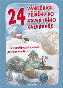 24 vánočních příběhů do adventního kalendáře Petr Šilha