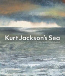 Kurt Jackson´s Sea - Kurt Jackson