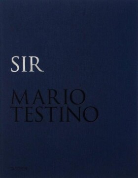 Mario Testino: SIR (Limited edition) - Mario Testino