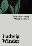 Opožděné slasti, Židovské varhany - Ludwig Winder