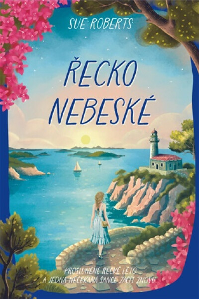 Řecko nebeské - Roberts Sue