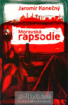 Moravská rapsodie Jaromír Konečný