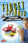 FIDGET SPINNER - nejlepší triky a hacky