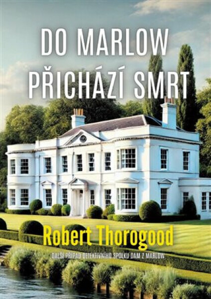Do Marlow přichází smrt - Robert Thorogood