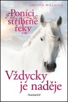 Poníci od stříbrné řeky Vždycky je naděje Amanda Willsová