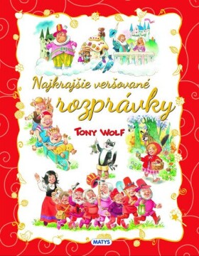 Najkrajšie veršované rozprávky - Tony Wolf