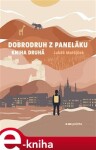 Dobrodruh paneláku: kniha druhá Lukáš Matějček