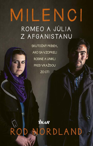Milenci – Romeo a Júlia z Afganistanu (e-kniha) - Rod Nordland