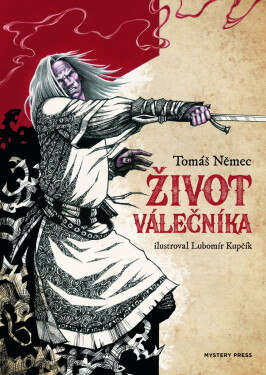 Život válečníka - Tomáš Němec