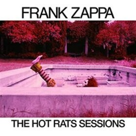 Frank Zappa: The Hot Rats - 6 CD/ limited - Frank Zappa