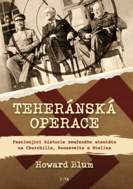 Teheránská operace (poškozená) - Howard Blum