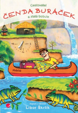 Cestovatel Čenda Buráček a zlatá bobule - Libor Škrlík