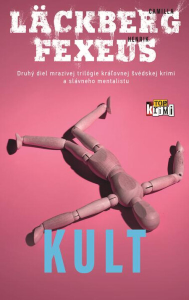 Kult - Camilla Läckberg a Henrik Fexeus