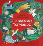 Od Barbory do Vianoc (slovensky) - Zuzana Csontosová