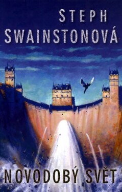 Novodobý svět - Stephanie Swainstonová