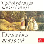 V překrásném měsíci máji (Družina májová) - Josef Barák