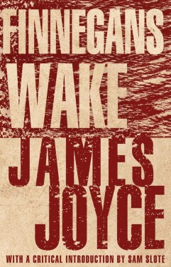 Finnegans Wake - James Joyce