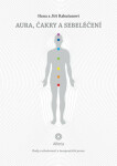 Aura, čakry sebeléčení