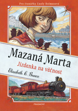 Mazaná Marta – Jízdenka na věčnost - Elizabeth C. Bunce