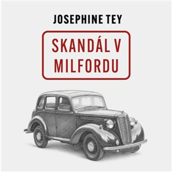 Skandál v Milfordu (CD) - Josephine Tey