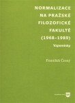 Normalizace na pražské Filozofické fakultě (1968-1989)
