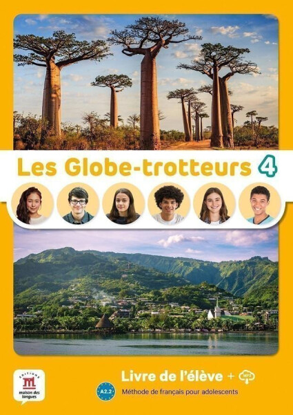 Les Globe-Trotteurs 4 (A2.2) - Livre de l´éleve + MP3 téléchargeables